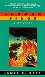 The Shaman Sings (Shaman Mysteries (Paperback))