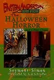 The Halloween Horror and Other Cases (Einstein Anderson, Science Detective)
