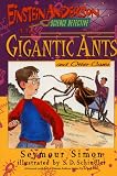 The Gigantic Ants and Other Cases (Einstein Anderson, Science Detective)