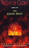 Night of Glory (The Elven Ways, Book 3)