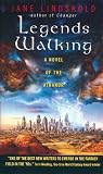 Legends Walking: A Novel of the Athanor