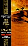 The Sands of Kalaven: A Novel of Shunlar (Shunlar Chronicles)