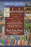 Calendar: Humanity's Epic Struggle to Determine a True and Accurate Ye