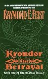 Krondor the Betrayal:: Book One of the Riftwar Legacy