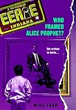 Who Framed Alice Prophet? (Eerie, Indiana)