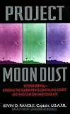 Project Moon Dust:: Beyond Roswell--exposing The Government's Covert Investigations And Cover-ups