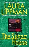 The Sugar House: A Tess Monaghan Mystery