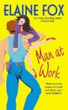 Man at Work (Avon Light Contemporary Romances)
