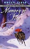 Memory of Fire (The World Gates, Book 1)