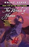 The Wreck of Heaven (The World Gates, Book 2)