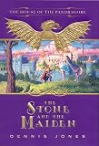 The Stone and the Maiden (House of Pandragore)