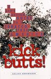 Kick Butts : A Kid's Action Guide to a Tobacco-Free America