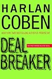 Deal Breaker (Myron Bolitar Mysteries)