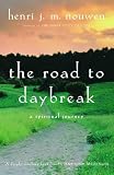The Road to Daybreak: A Spiritual Journey