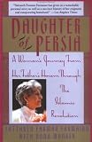 Daughter of Persia: A Womans Journey From Her Fathers Harem Through the Islamic Revolution