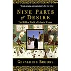 Nine Parts of Desire: The Hidden World of Islamic Women