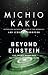Beyond Einstein: Die Cosmic Quest für die Theorie des Universums