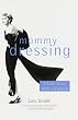 Mommy Dressing : A Love Story, After a Fashion