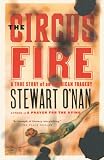 The Circus Fire: A True Story of an American Tragedy
