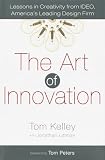 The Art of Innovation By Tom Kelley