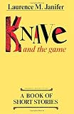 Knave and the Game: A Book of Short Stories