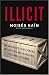 Moises Naim: Illicit : How Smugglers, Traffickers and Copycats are Hijacking the Global Economy