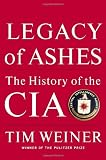 Tim Weiner - Legacy of Ashes: The History of the CIA
