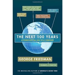 The Next 100 Years: A Forecast for the 21st Century