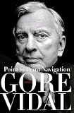 Point to Point Navigation: A Memoir