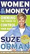Women & Money: Owning the Power to Control Your Destiny By Suze Orman