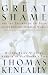 The Great Shame: And the Triumph of the Irish in the English-Speaking World