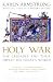 Karen Armstrong: Holy War: The Crusades and Their Impact on Today's World