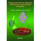 Fundamentals of Powder Diffraction and Structural Characterization of Materials by Vitalij Pecharsky, Peter Zavalij