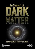 In Search of Dark Matter (Springer Praxis Books / Space Exploration)