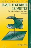 Basic Algebraic Geometry I (Springer Study Edition)