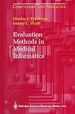 Evaluation Methods in Medical Informatics