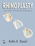 Rhinoplasty: An Atlas of Surgical Techniques