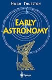 Early Astronomy (Springer Study Edition)