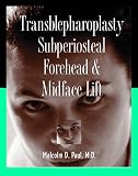 (Subperiosteal Transblepharoplasty: Forehead and Midface Lift)