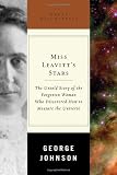 Miss Leavitts Stars: The Untold Story of the Woman Who Discovered How to Measure the Universe (Great Discoveries)