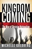 Kingdom Coming: The Rise of Christian Nationalism