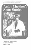 Anton Chekov's Short Stories (Norton Critical Edition)
