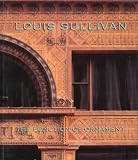 Louis Sullivan: The Function of Ornament By &nbsp;
