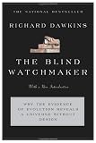 The Blind Watchmaker: Why the Evidence of Evolution Reveals a Universe Without Design