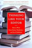 Thinking Like Your Editor by Susan Rabiner