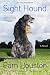 Sight Hound: A Novel
