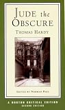 Jude the Obscure: An Authoritative Text : Backgrounds and Contexts Criticism (Norton Critical Editions)