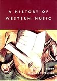 A History of Western Music, Sixth Edition