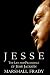 Jesse The Life and Pilgrimage of Jesses Jackson