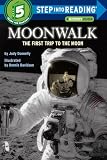 Moonwalk: The First Trip to the Moon (Step Into Reading, Step 4 Book/Grades 2-4)